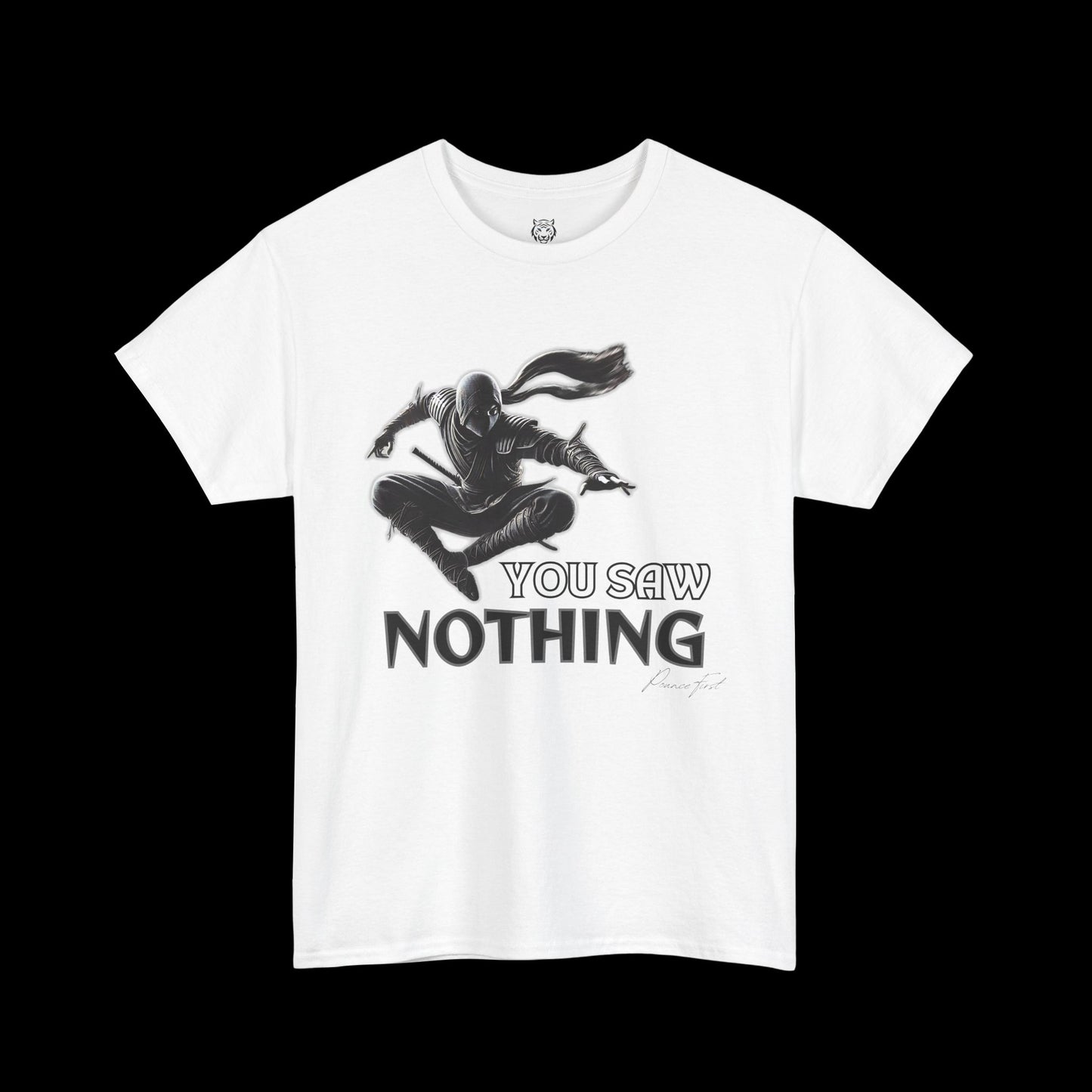 You Saw Nothing - Ninja Pounce Graphic Tee