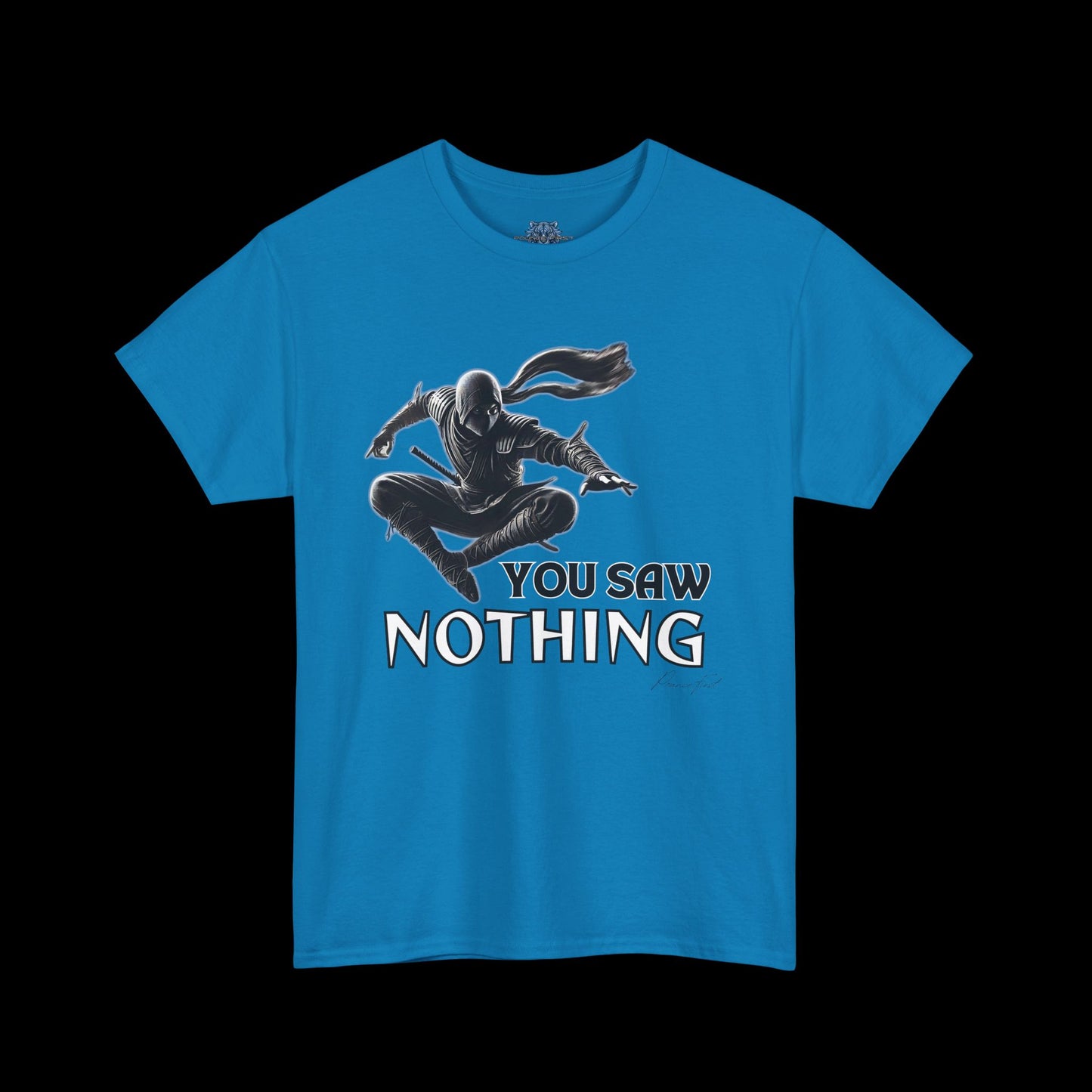 You Saw Nothing - Ninja Pounce Graphic Tee