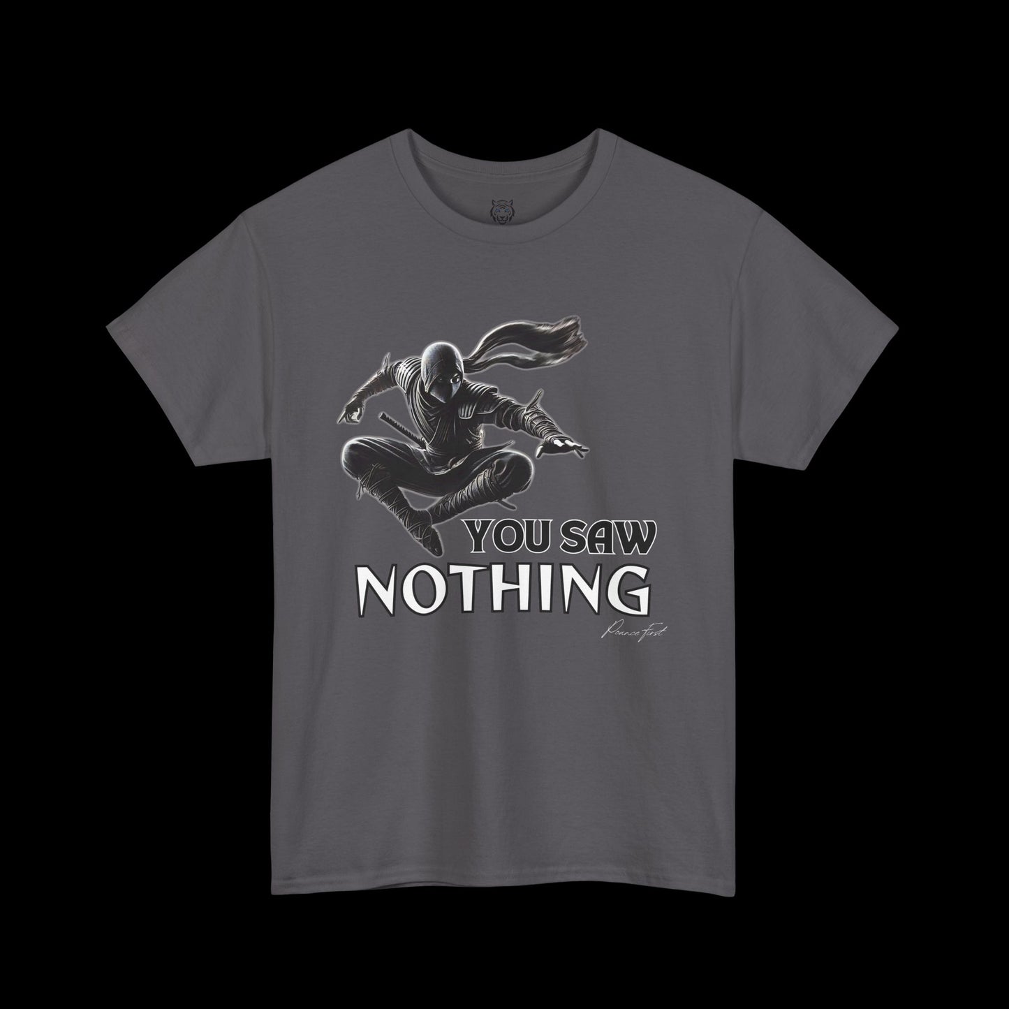 You Saw Nothing - Ninja Pounce Graphic Tee