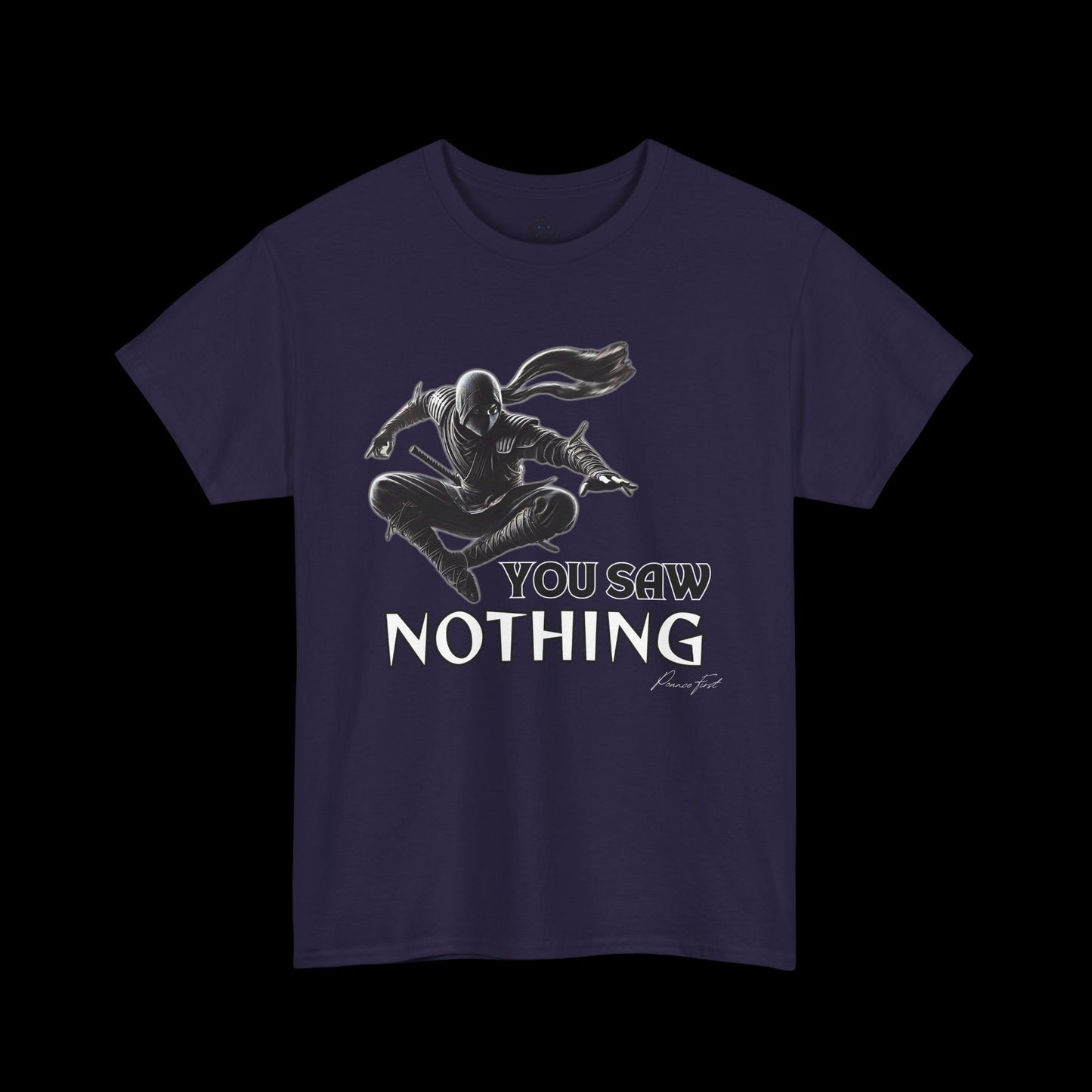 You Saw Nothing - Ninja Pounce Graphic Tee
