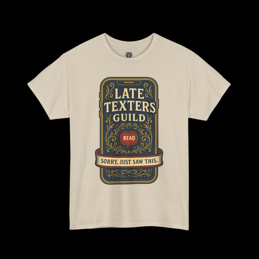 The Late Texters Guild - Sorry, Just Saw This Tee