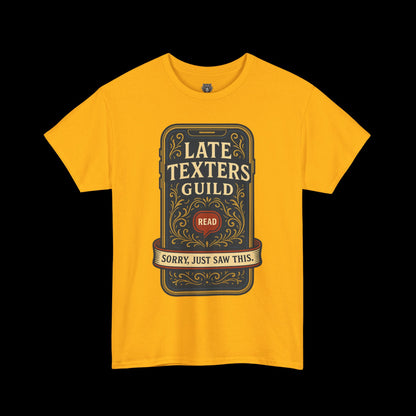 The Late Texters Guild - Sorry, Just Saw This Tee