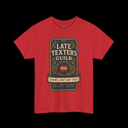 The Late Texters Guild - Sorry, Just Saw This Tee
