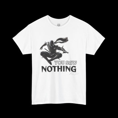 You Saw Nothing - Ninja Pounce Graphic Tee