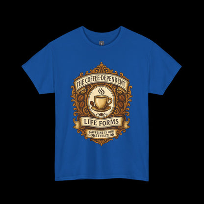 Coffee Dependent Life Forms Tee